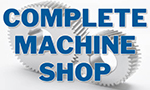 Complete Machine Shop