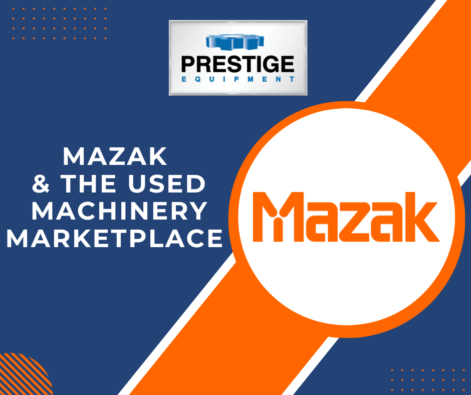 Mazak and the Used Machinery Marketplace