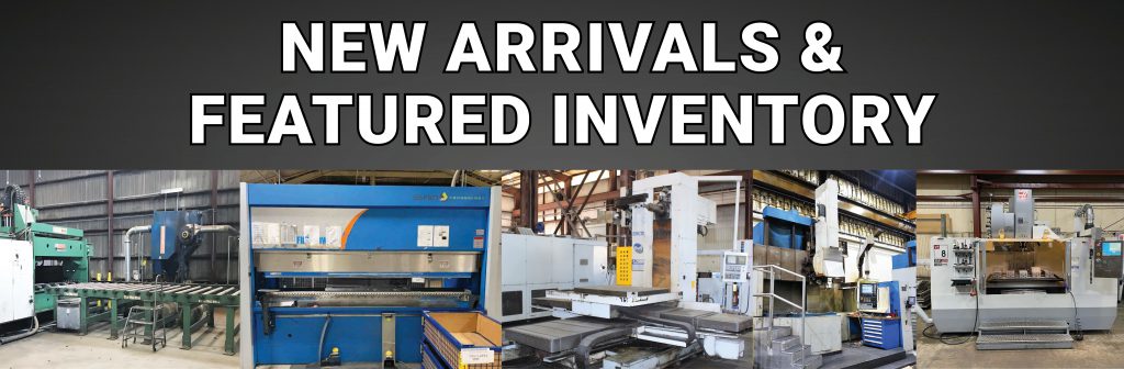 CNC Punches, Press Brakes, Boring Mills and More!