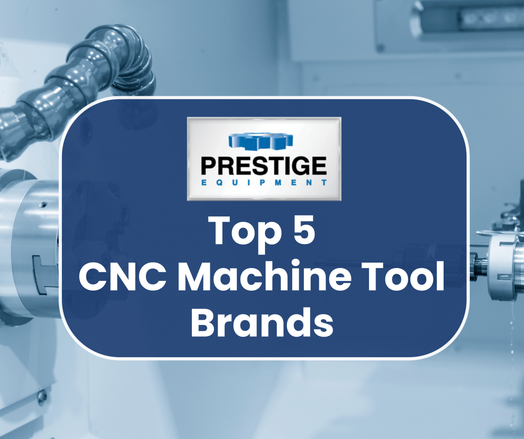 Top CNC Machine Tool Brands – Haas, DMG Mori, Mazak, Okuma, Doosan